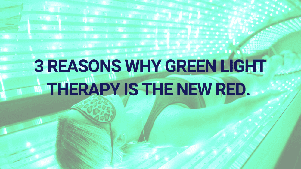 Green Light Therapy Benefits