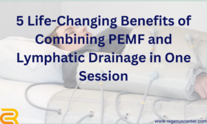 5 Life-Changing Benefits of Combining PEMF and Lymphatic Drainage in One Session
