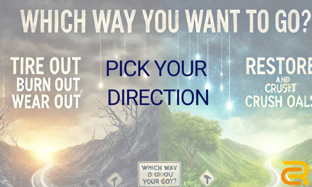 Pick Your Direction so you don't start languishing