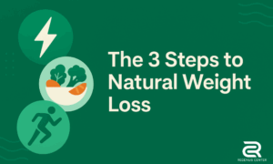 The 3 Steps to Natural Weight Loss